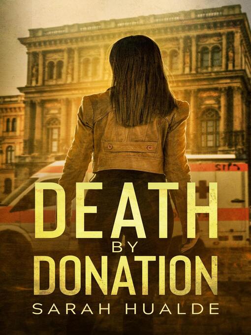 Title details for Death by Donation by Sarah Hualde - Available